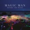 Every Day - Magic Man lyrics