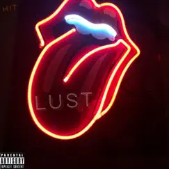 Lust - Single by Hit album reviews, ratings, credits