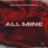 All Mine - DJ Lady S & Kriticos