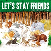 Let's Stay Friends