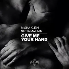 Give Me Your Hand - Single by Misha Klein & Nikita Malinin album reviews, ratings, credits