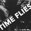 Time Flies - Single album lyrics, reviews, download