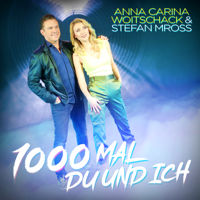 Anna-Carina Woitschack & Stefan Mross - 1000 Mal Du und ich (Jojo Dance Mix) artwork