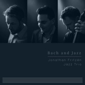 Jonathan Fritzén Jazz Trio - Wachet Auf, Ruft Uns Die Stimme