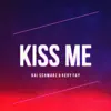 Stream & download Kiss Me - Single