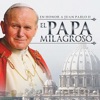 En Honor a Juan Pablo II el Papá Milagroso