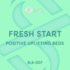 Fresh Start: Positive Uplifting Beds