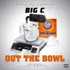 Out the Bowl (feat. Joe Green) - Single album lyrics, reviews, download