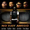 Stream & download No Hay Amigo