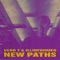 New Paths - Verb T & Illinformed lyrics