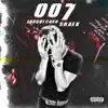"007" (feat. Sha EK) - Single album lyrics, reviews, download