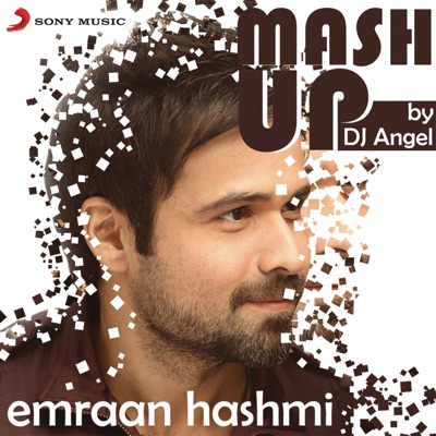 Emraan Hashmi Mashup (By DJ Angel) - Sharib Toshi & Pritam & KK | Shazam