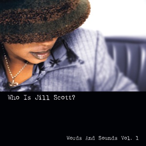 Who Is Jill Scott: Words And Sounds, Vol. 1 (Remastered)