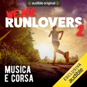 Musica e corsa: We are RunLovers 2 - Runlovers