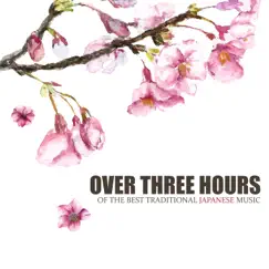 Over Three Hours of the Best Traditional Japanese Music - Relaxing Music for Stress Relief and Healing by Japanese Zen Shakuhachi album reviews, ratings, credits