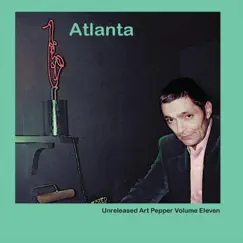 Unreleased Art Pepper, Vol. 11: Atlanta by Art Pepper album reviews, ratings, credits