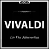 Vivaldi: Die Vier Jahreszeiten album lyrics, reviews, download