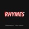 Rhymes - Hannah Wants & Chris Lorenzo lyrics