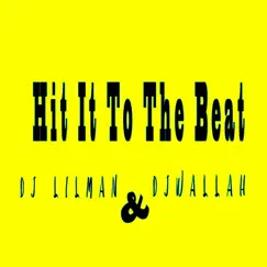 Hit It to the Beat (feat. Dj Wallah) Song Lyrics