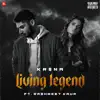 Living Legend (feat. Rashmeet Kaur) - Single album lyrics, reviews, download