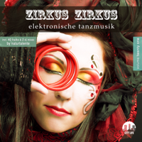 Verschiedene Interpreten - Zirkus Zirkus, Vol. 21: Elektronische Tanzmusik artwork