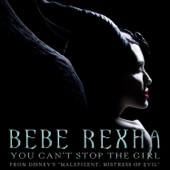 Bebe Rexha - You Can't Stop The Girl (From Disney's "Maleficent: Mistress of Evil")