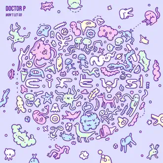 Won't Let Go - Single by Doctor P album reviews, ratings, credits