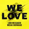 We Love - Single album lyrics, reviews, download