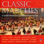 Classic Marches: A Grand Procession of Orchestral Favourites artwork