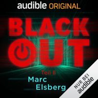 Marc Elsberg - Blackout, Teil 2: Ein Audible Original Hörspiel artwork
