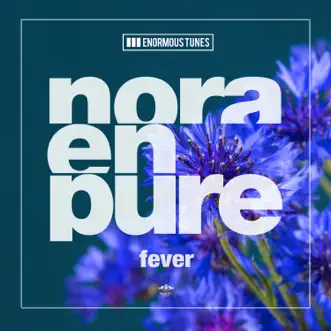 Fever - Single by Nora En Pure album reviews, ratings, credits