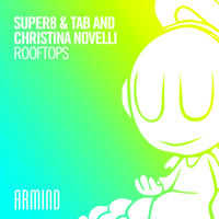 Super8 & Tab & Christina Novelli - Rooftops (Extended Mix) artwork