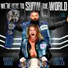 WWE: We're Here To Show the World (Dolph Ziggler & Robert Roode) - Single album lyrics, reviews, download
