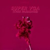 Super VGA (This Paradise) - Single