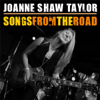 Songs from the Road - Joanne Shaw Taylor