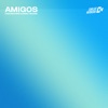 Amigos - Single