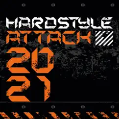 Hardstyle Attack 2021 by Various Artists album reviews, ratings, credits