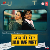 Jab We Met (Original Motion Picture Soundtrack) - Pritam & Sandesh Sandilya