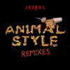 Animal Style (Remixes) - EP album lyrics, reviews, download