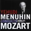 Yehudi Menuhin conducts Mozart album lyrics, reviews, download