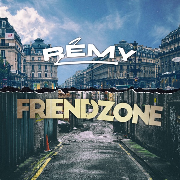 Friendzone - Single - Rémy
