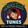 Best of Twisted Tunes, Vol. 2 album lyrics, reviews, download