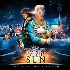 Walking on a Dream (10th Anniversary Edition) by Empire of the Sun album reviews, ratings, credits
