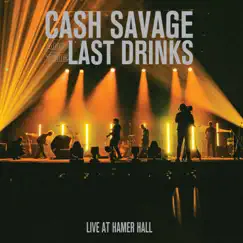 Live At Hamer Hall by Cash Savage and The Last Drinks album reviews, ratings, credits
