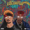 Colorful Shit (feat. Lil Yachty) - Single