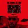 Stream & download Defected: Dennis Ferrer, We Dance As One, 2020 (DJ Mix)