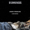 Diamonds: Under Pressure a Tape by Mattics