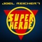 Superheroe - Joel Reichert lyrics