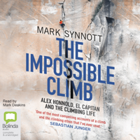 Mark Synnott - The Impossible Climb: Alex Honnold, El Capitan and the Climbing Life (Unabridged) artwork