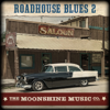 The Moonshine Music Co: Roadhouse Blues 2 - Aaron Kaplan